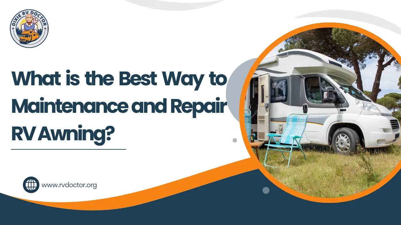 Don't Let Your RV Awning Rain on Your Parade How to Keep It Looking